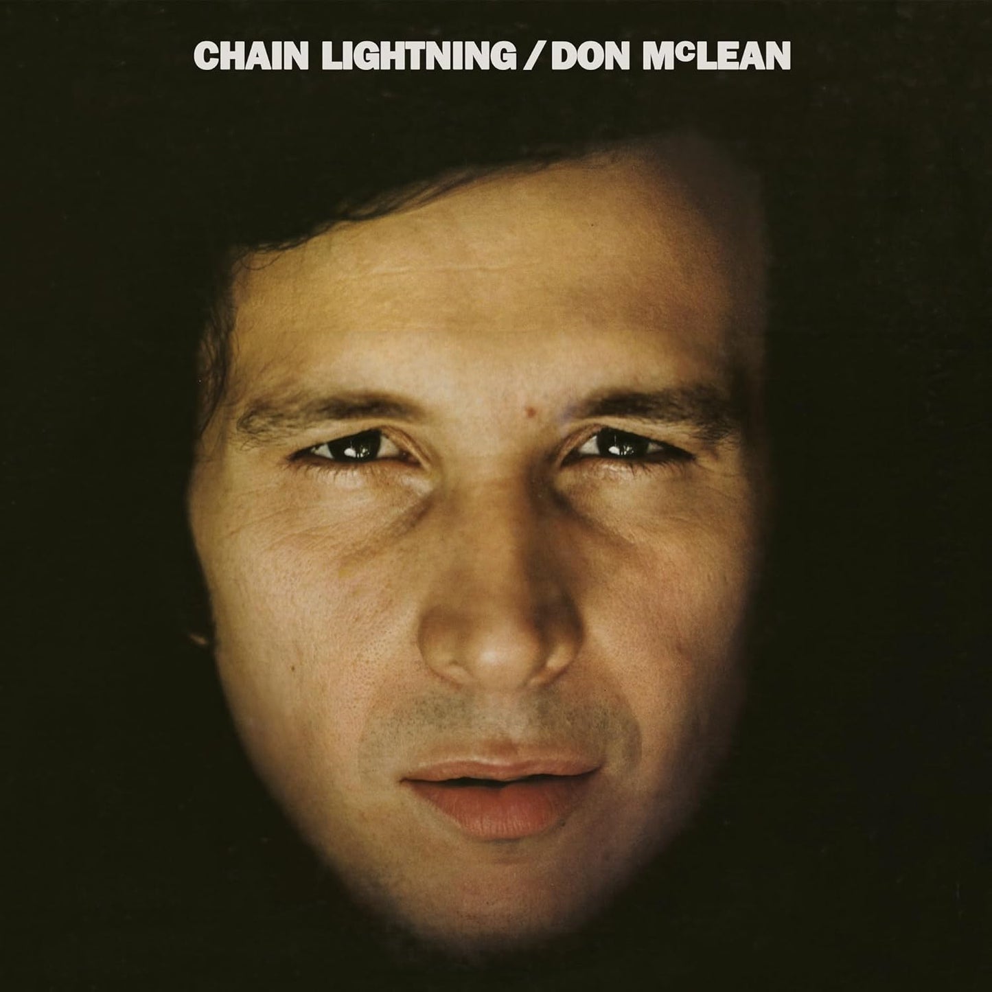 Don McLean's "Chain Lightning" album cover: close-up portrait of a man.