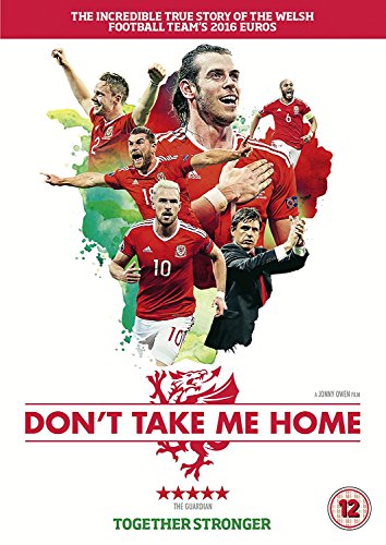 DVD cover of "Don't Take Me Home" featuring Welsh football players in action.