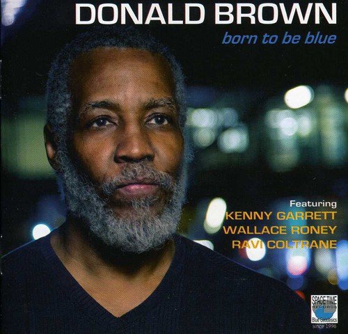 CD cover for Donald Brown’s “Born to Be Blue” featuring jazz musicians.