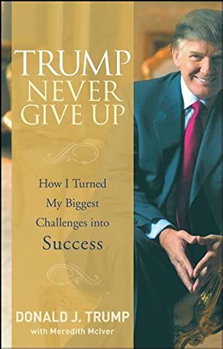 Book cover featuring Donald Trump, titled "Trump Never Give Up.
