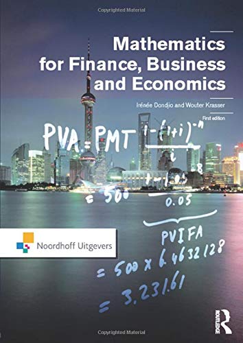 Mathematics for Finance, Business and Economics (Routledge-Noordhoff International Editions)