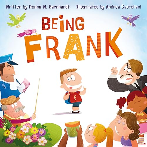 Children’s book cover, “Being Frank,” with illustrated characters and colorful design.