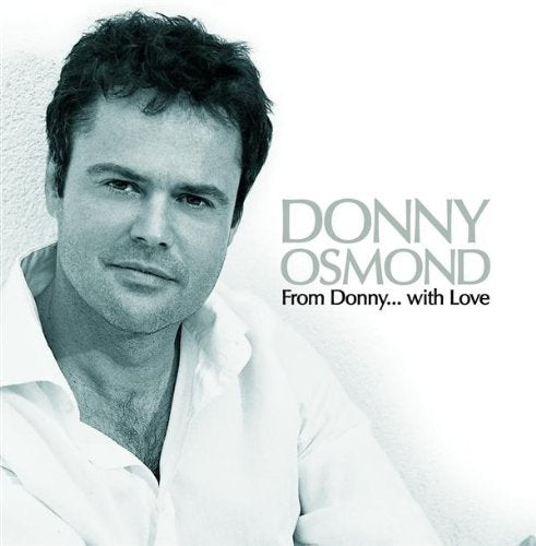 Donny Osmond album cover, black and white portrait, text "From Donny...with Love".