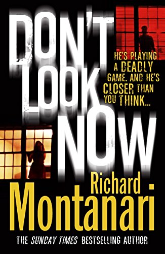 Book cover for "Don't Look Now" by Richard Montanari, with shadowy figures.