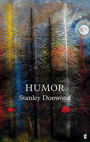 Book cover with abstract forest painting and the title "Humor" by Stanley Donwood.