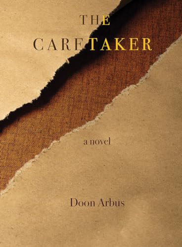 Book cover for “The Caretaker” by Doon Arbus, with torn paper effect.