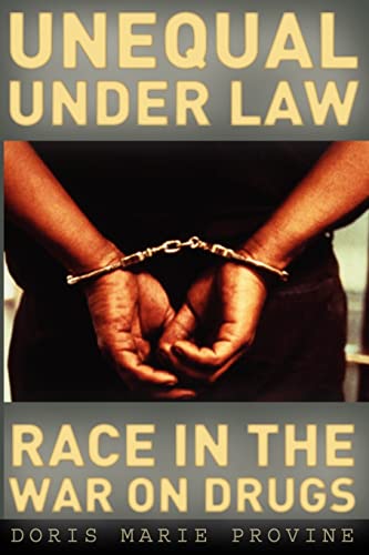 Book cover: hands cuffed, text reading “Unequal Under Law” and “Race in the War on Drugs.”