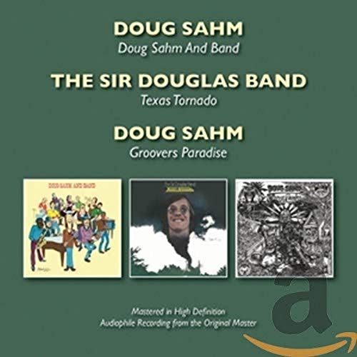 CD cover for Doug Sahm albums: Band, Texas Tornado, Groovers Paradise.