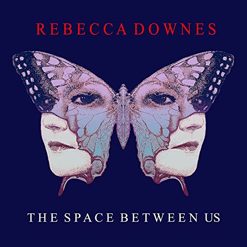 Album cover for Rebecca Downes’ “The Space Between Us” featuring a butterfly face.