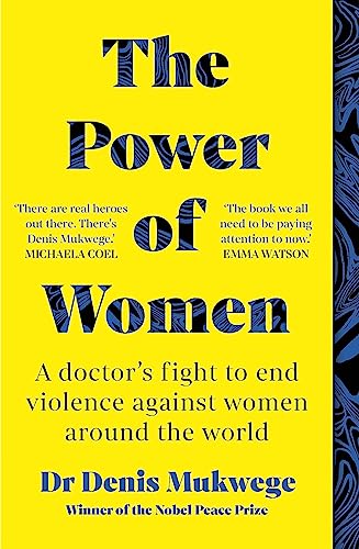 Book cover: "The Power of Women" by Dr Denis Mukwege, yellow background.