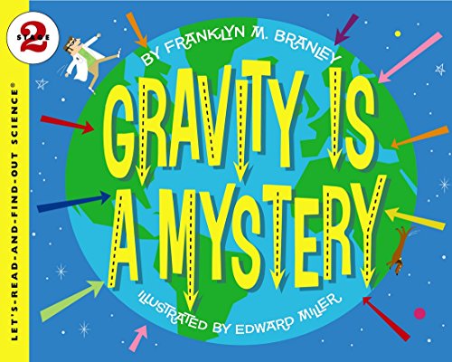 Book cover: "Gravity Is a Mystery" with Earth, arrows, and an astronaut.