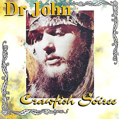 CD cover for Dr. John’s “Crawfish Soiree” featuring a portrait.