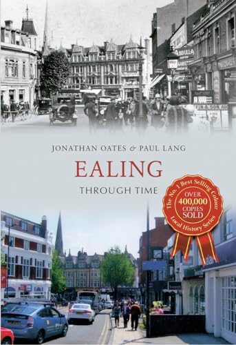 Book cover: "Ealing Through Time" with old and modern street scenes.