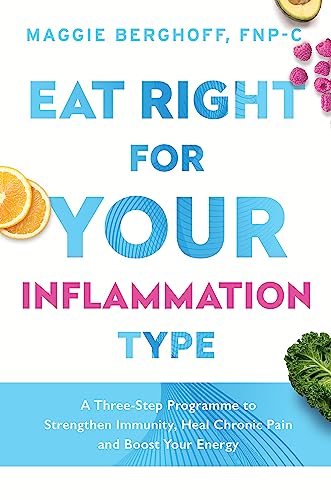 Book cover: “Eat Right for Your Inflammation Type” with fruit and broccoli.