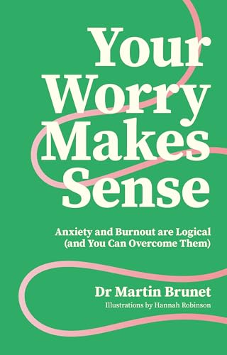 Green book cover with pink text reading "Your Worry Makes Sense" and author name.