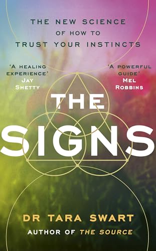 Book cover with geometric design and title “The Signs” by Dr. Tara Swart.