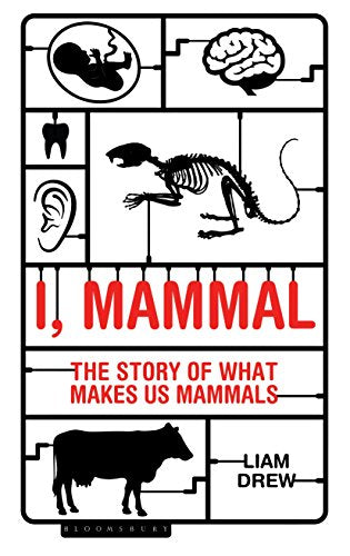 Book cover with mammal anatomy illustrations and red title: “I, Mammal”.