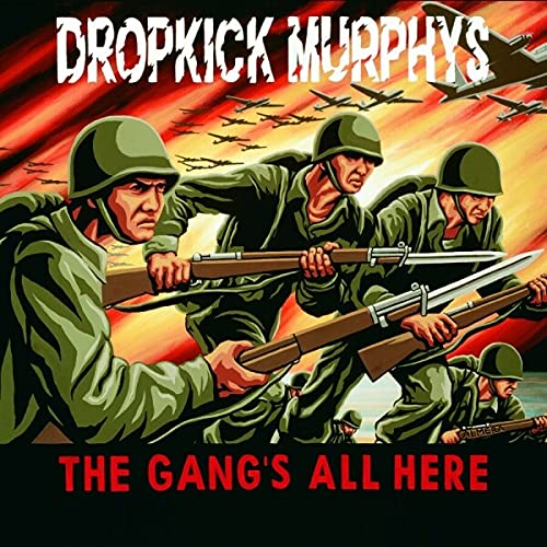 Dropkick Murphys album cover: soldiers with rifles against a fiery sky.