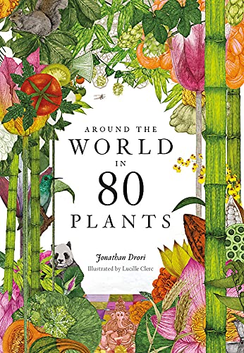 Book cover with title "Around the World in 80 Plants" surrounded by colorful plants and animals.