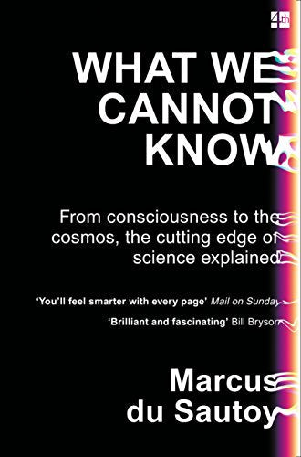 Book cover: "What We Cannot Know" by Marcus du Sautoy, black background.