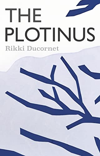 Book cover: "The Plotinus" by Rikki Ducornet, with abstract blue design.