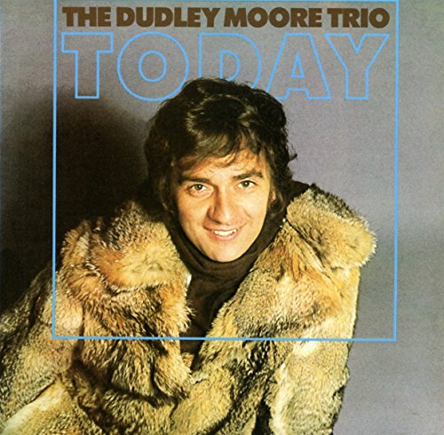 CD cover for “Today” by The Dudley Moore Trio, featuring Moore in a fur coat.