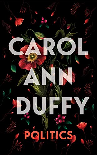 Book cover for "Politics" by Carol Ann Duffy with floral design.