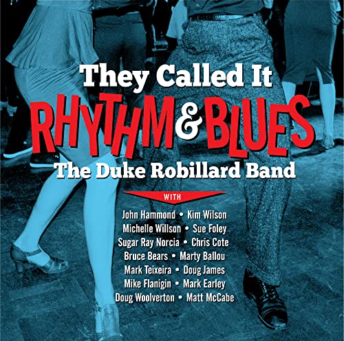 CD cover for Duke Robillard’s “They Called It Rhythm & Blues” with band members listed.