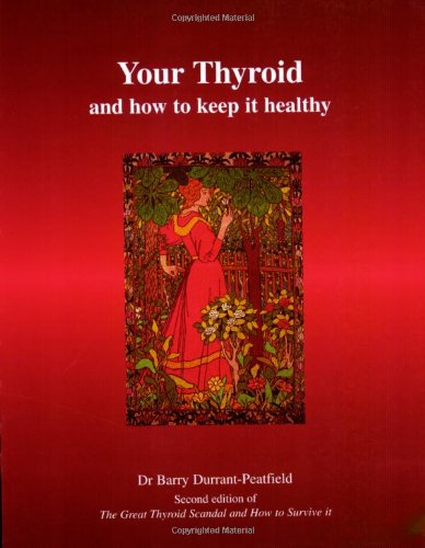 Book cover: "Your Thyroid," featuring a woman in a red dress amidst foliage.