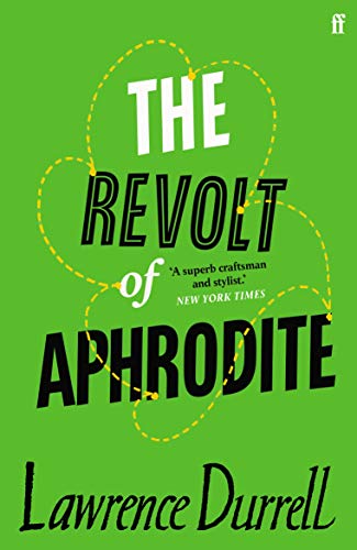 Book cover: "The Revolt of Aphrodite" by Lawrence Durrell, green background.