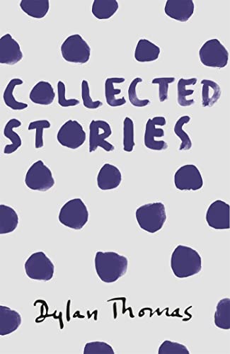 Book cover with purple polka dots on a light background, titled Collected Stories by Dylan Thomas.