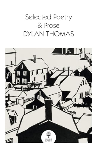 Book cover of Selected Poetry & Prose by Dylan Thomas featuring a black-and-white village illustration.