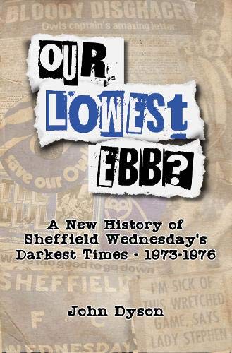 Book cover: "Our Lowest Ebb?" about Sheffield Wednesday football club history.