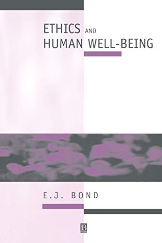 Book cover with text: "Ethics and Human Well-Being" by E.J. Bond.