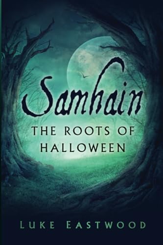 Book cover: “Samhain: The Roots of Halloween” with a moonlit forest scene.