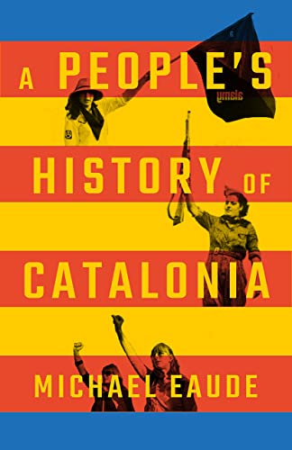 Book cover: "A People's History of Catalonia" with historical imagery.