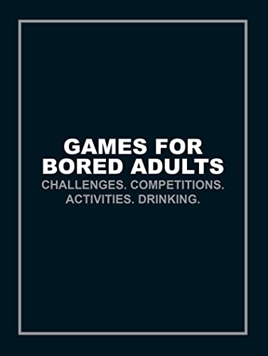 Dark blue book cover with white text: "Games for Bored Adults.