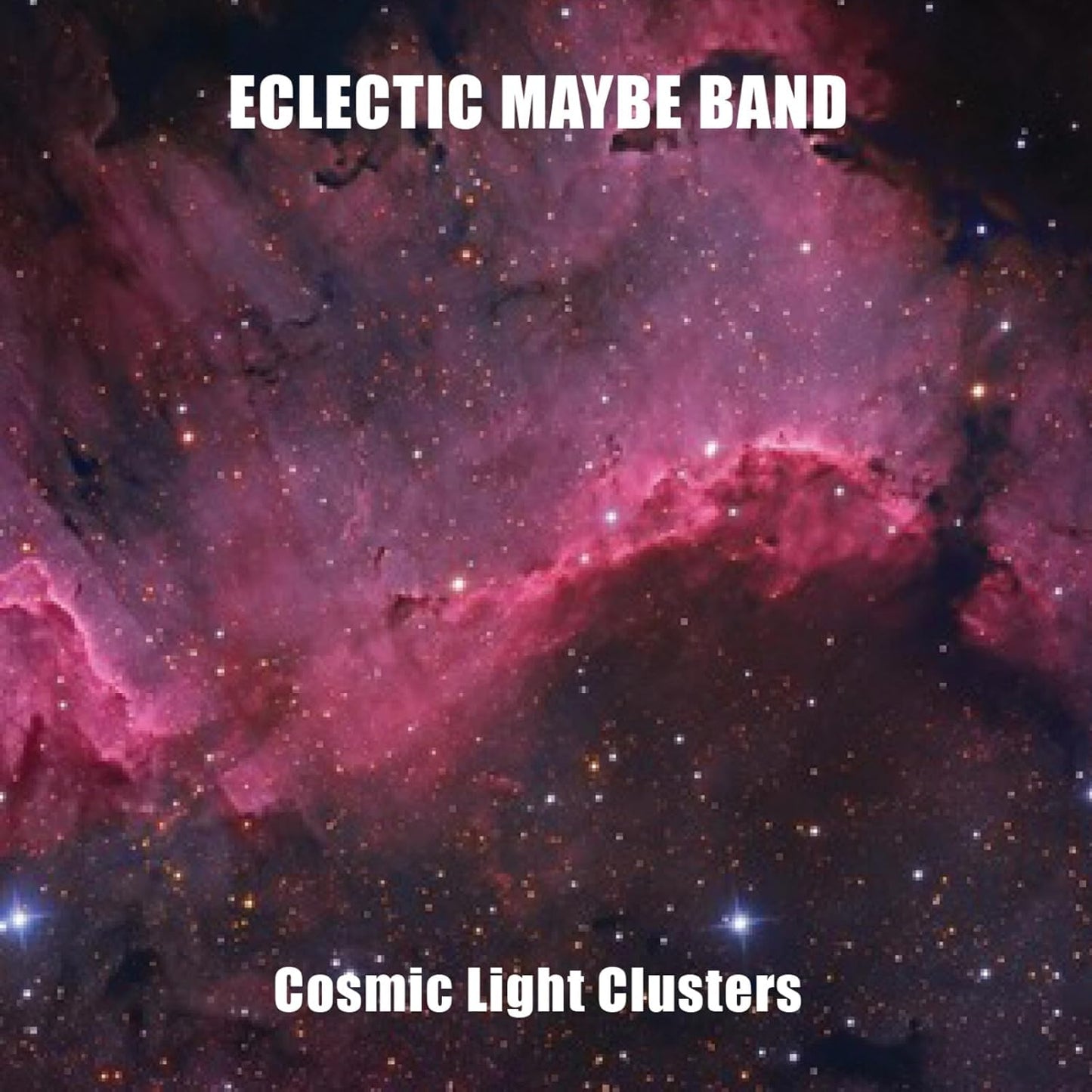 CD cover for Eclectic Maybe Band’s “Cosmic Light Clusters” with nebula image.
