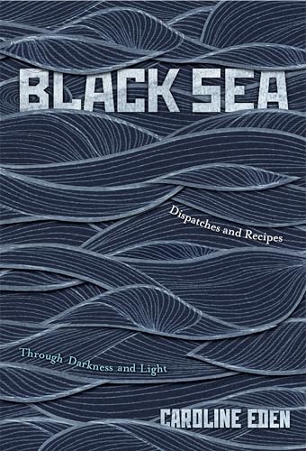 Book cover: "Black Sea" with wave patterns and author Caroline Eden.