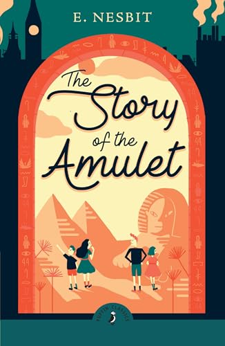 Book cover: "The Story of the Amulet" with children near pyramids.