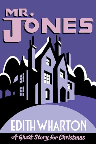 Book cover for "Mr. Jones" by Edith Wharton, featuring a dark house.