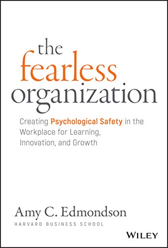 Book cover of The Fearless Organization by Amy C. Edmondson with white background.