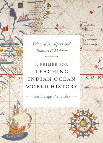 Book cover with historical map background and title: “A Primer for Teaching Indian Ocean World History.”