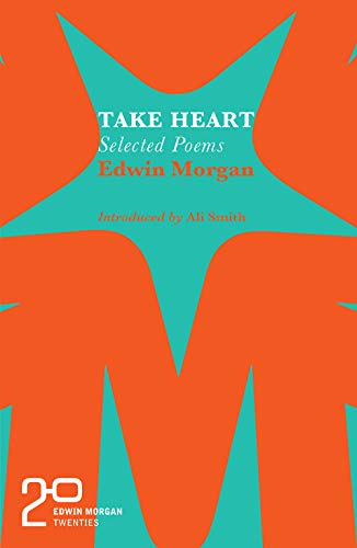 Book cover: "Take Heart" by Edwin Morgan, with abstract orange and teal design.