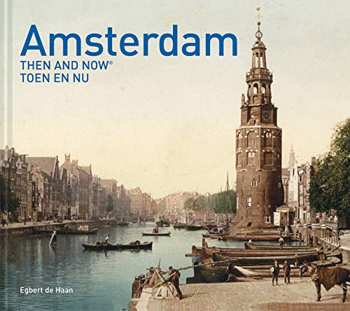 Book cover: Amsterdam canal scene with historic tower, then and now comparison.
