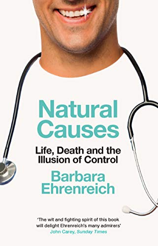 Book cover: “Natural Causes” by Barbara Ehrenreich, featuring a doctor.