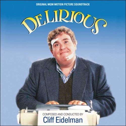 CD cover for "Delirious" soundtrack featuring John Candy with bandages.