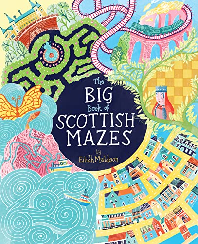 Cover of "The Big Book of Scottish Mazes" with colorful illustrated scenes.