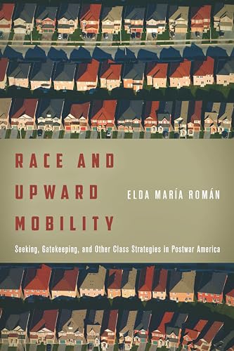 Book cover: "Race and Upward Mobility" with a suburban housing image.
