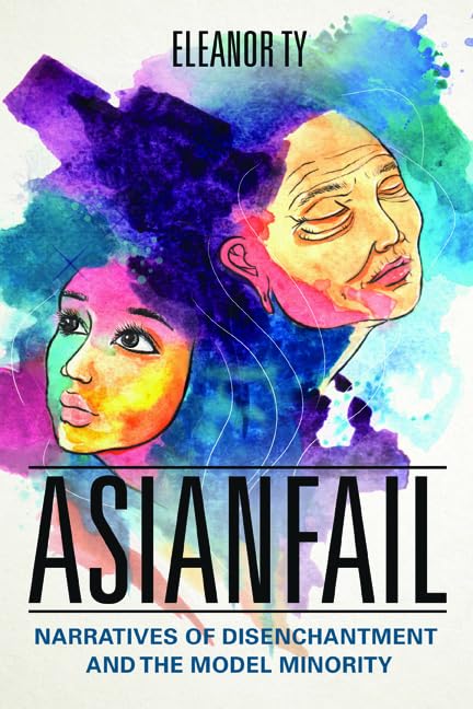 Book cover with illustrated portraits and bold text: “Asianfail.”